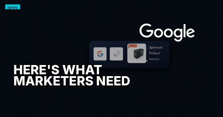 Google Is Putting Ads Inside AI Search. Here's What Marketers Need to Do Now.